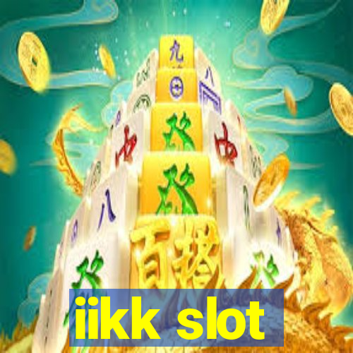 iikk slot